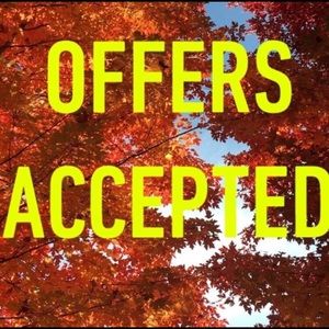 All Reasonable Offers Accepted!